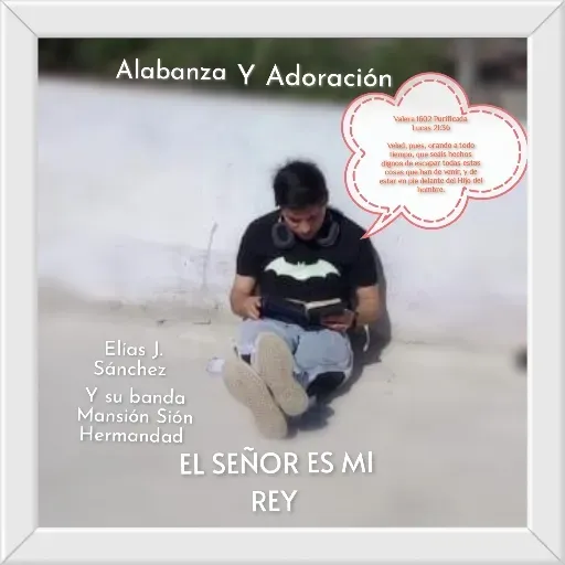 El señor es mi rey