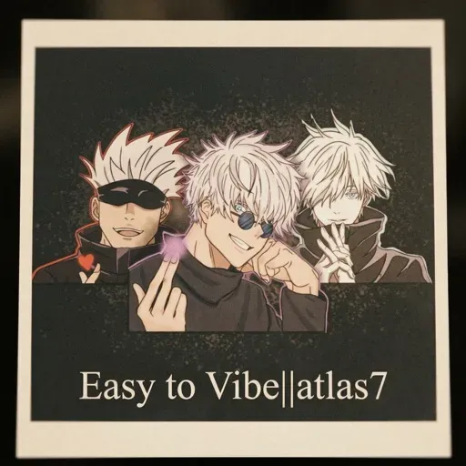Easy to Vibe||Atlas7