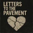 LettersToThePavement
