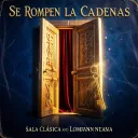 Se Rompen las Cadenas
