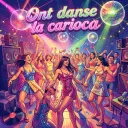 Ont danse la carioca