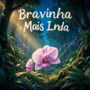 Bravinha Mais Linda