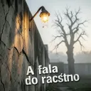 A fala do racismo