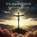 A la muerte venció