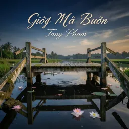 Giọt Mưa Buồn - Tony Pham