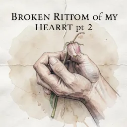 Broken Rhythm of My Heart pt 2