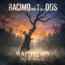 Racismo não é de Deus