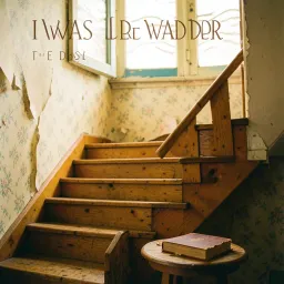 I Was Made to Wander