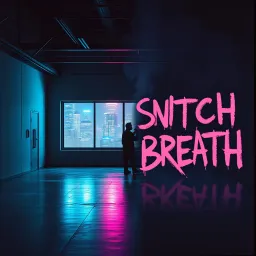 Snitch Breath, Cold Cuts