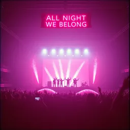 All Night We Belong