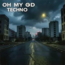 OH My God Techno