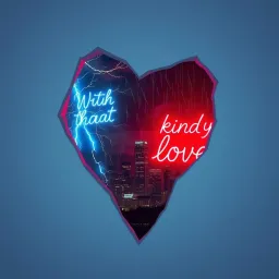 With that kind of love