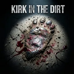 Kirk in the Dirt