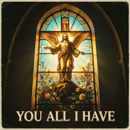 You all i have