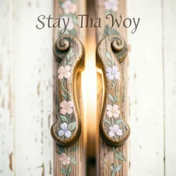 Stay That Way