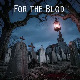 For The Blood